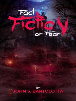 cover image of Fact, Fiction Or Fear